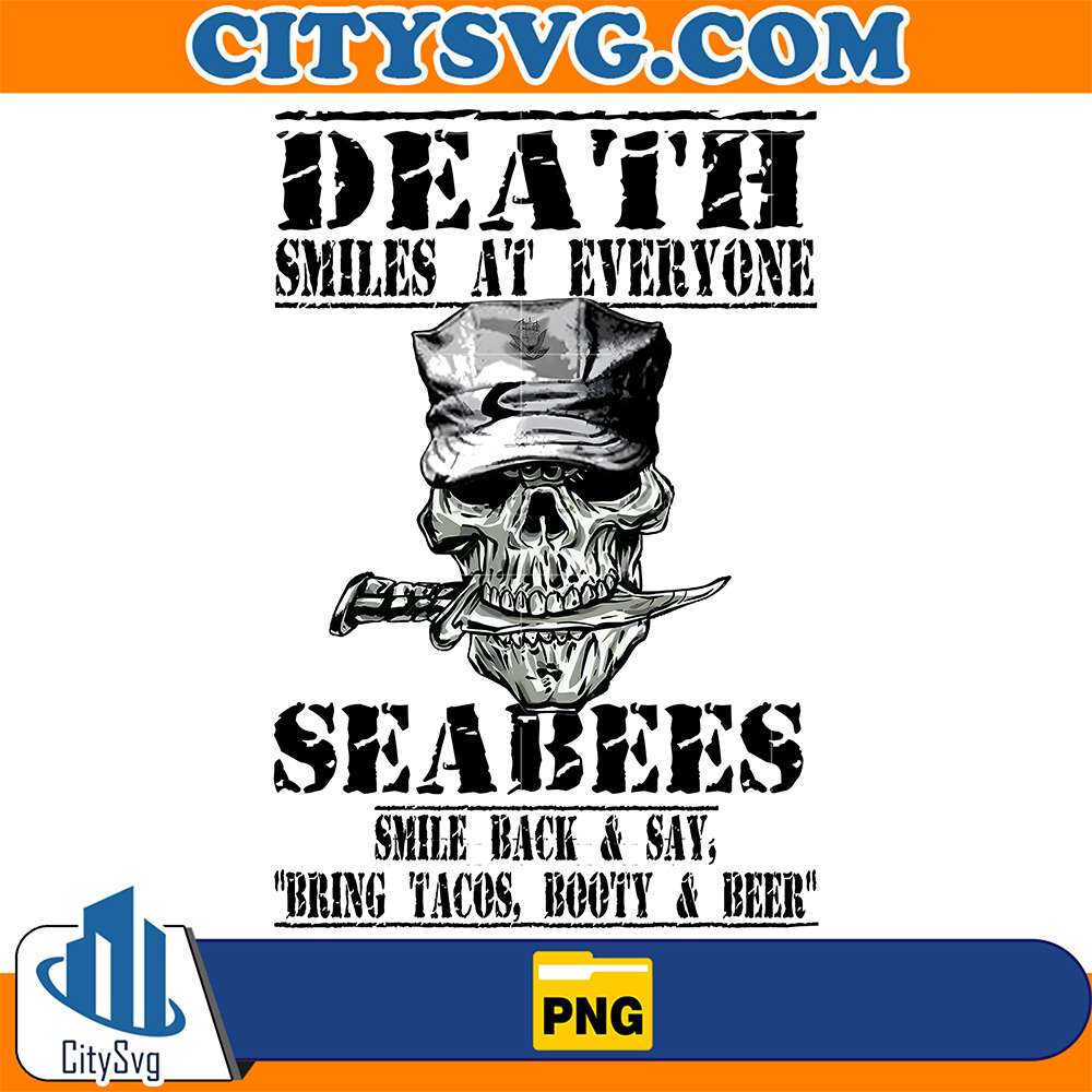 Death-Smiles-At-Everyone-Seabees-Smile-Back-Skull-Military-Humor-Png