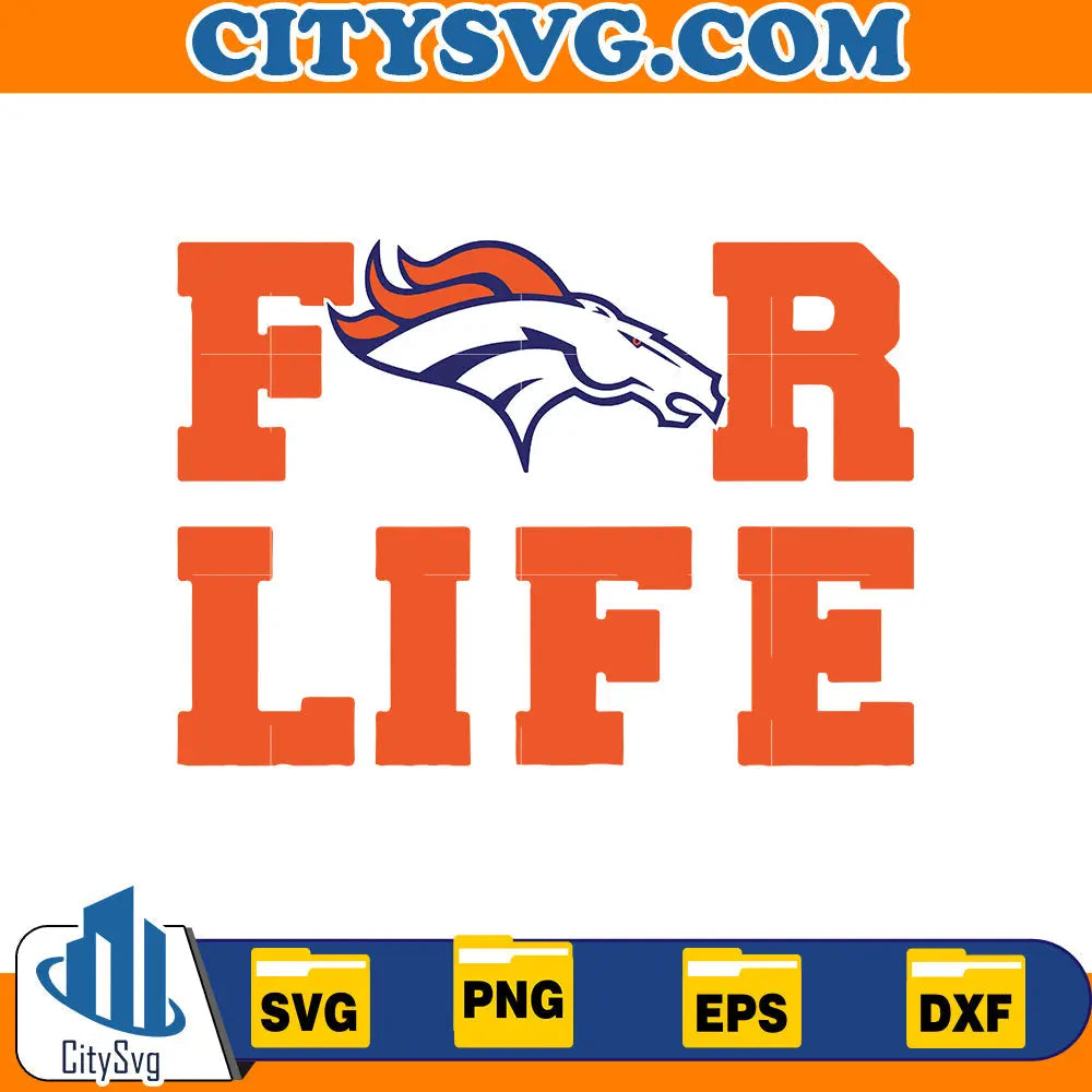 For Life Denver Broncos Svg CitySvg