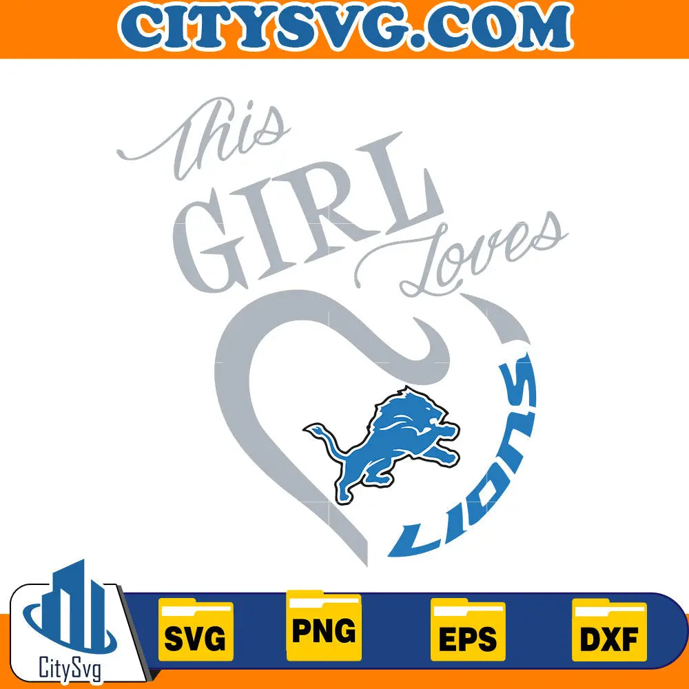 This Girl Loves Detroit Lions Svg CitySvg
