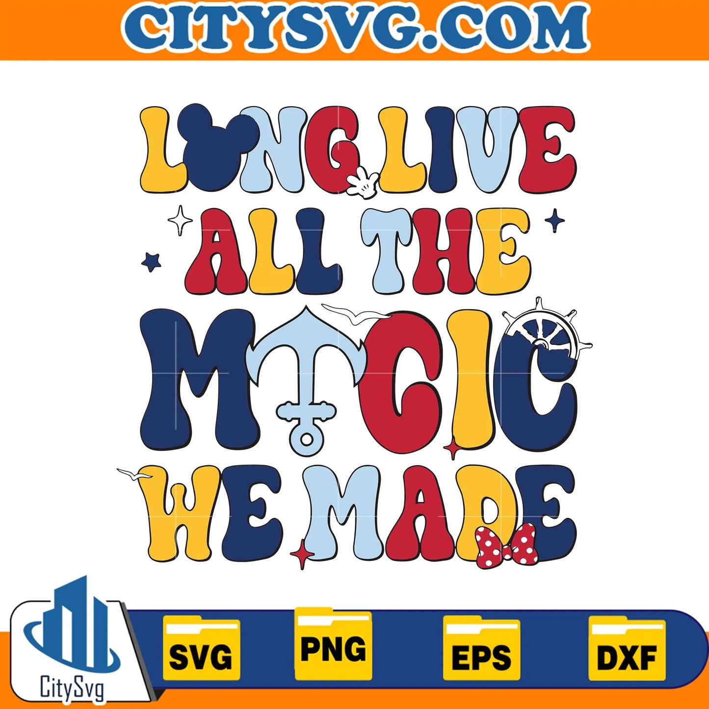 DisneyCruiseLongLiveAllTheMagicWeMadeSvg