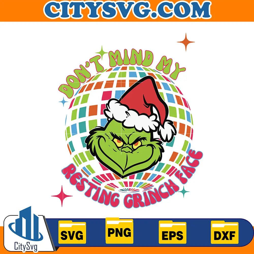 Don_tMindMyRestingGrinchFaceChristmasSvg