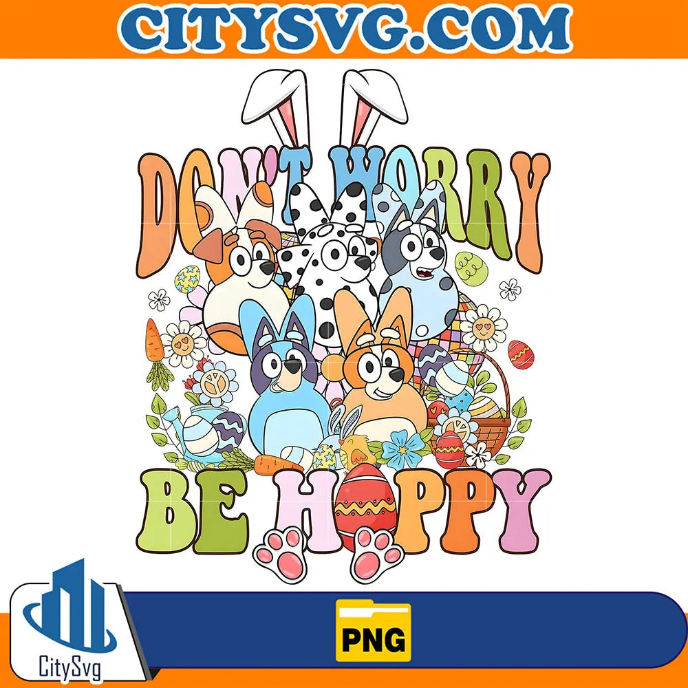 Don_tWorryBeHappyBlueyPng