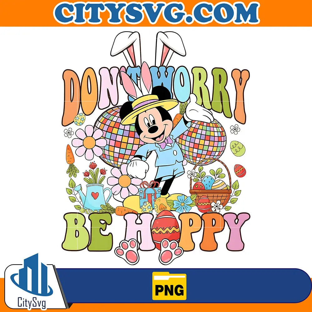 Don_tWorryBeHappyMickeyPng_2