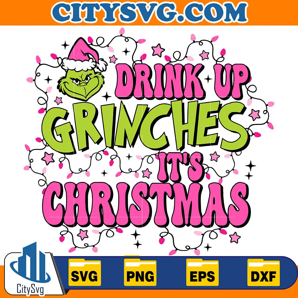 DrinkUpGrinchesItsChristmasLightSvg
