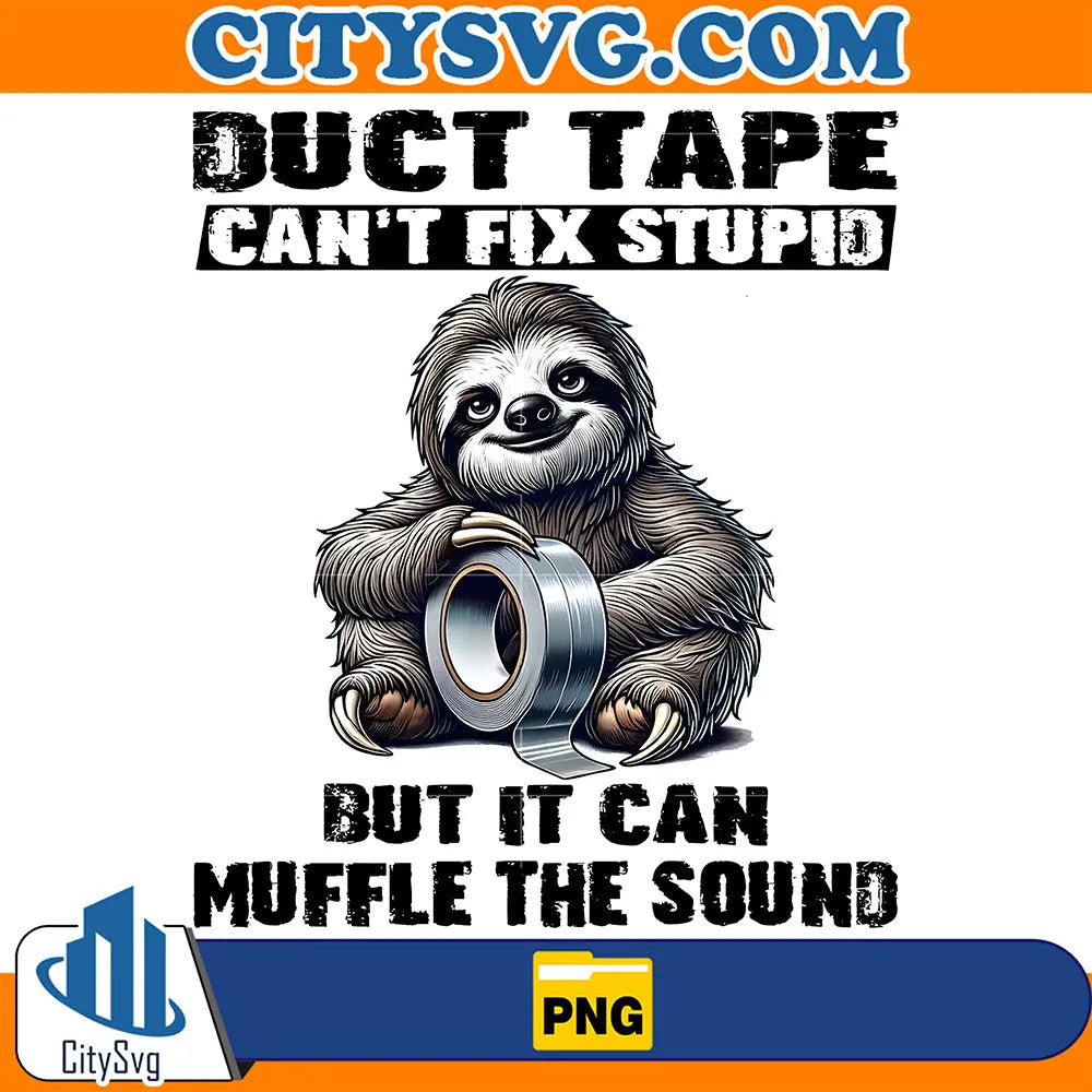 DuctTapeCantFixStupidButItCanMuffleTheSoundMonkeyPng