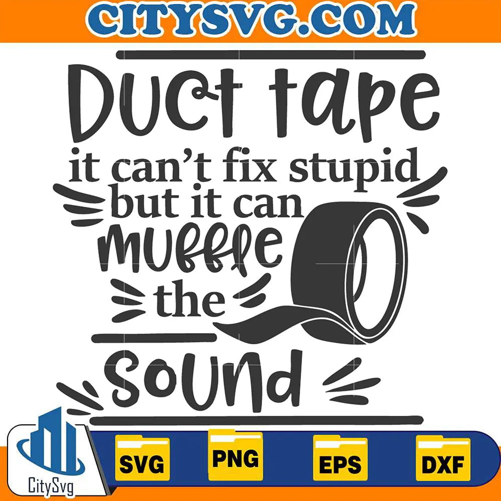 DuctTapeItCantFixStupidSvg