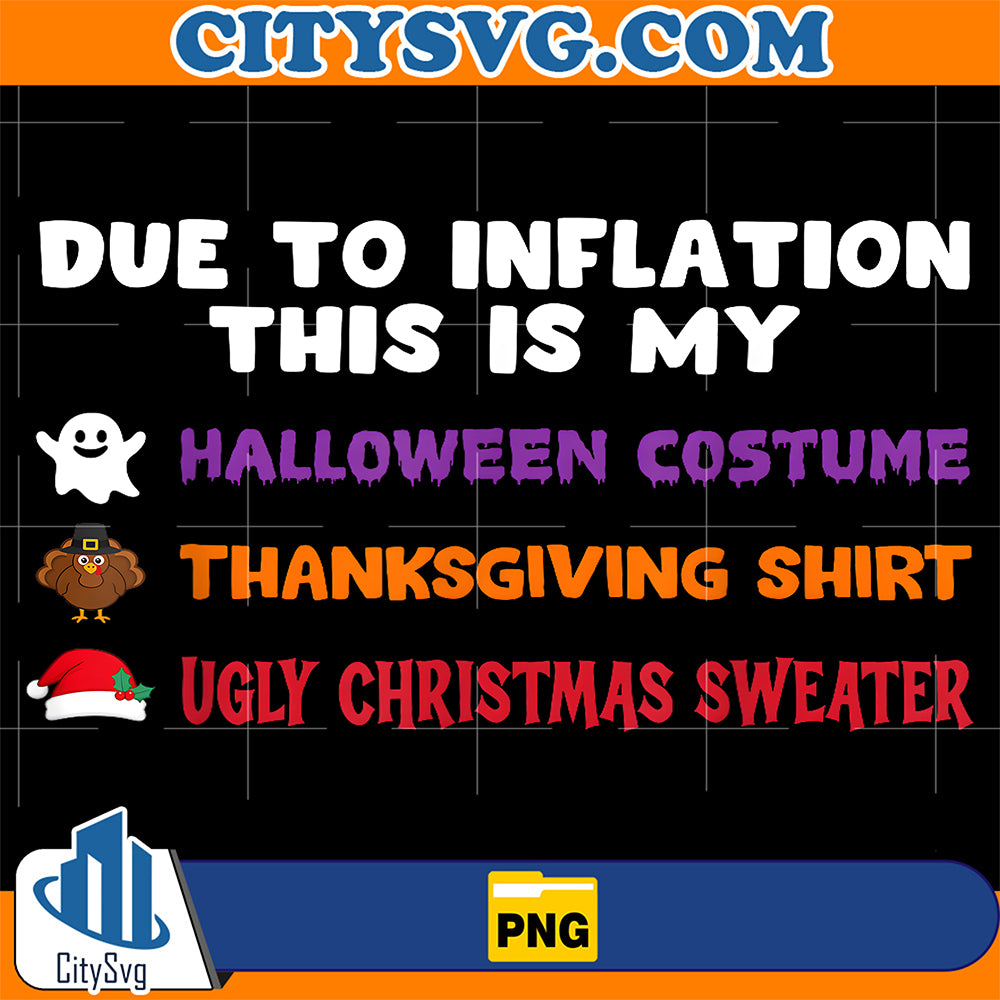 Due-to-Inflation-Holiday-Halloween-Thanksgiving-Christmas-Png