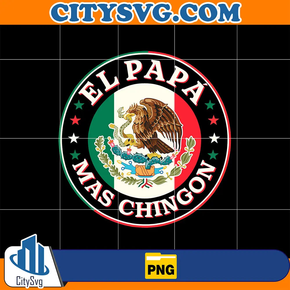 ElPapaMasChingonPng