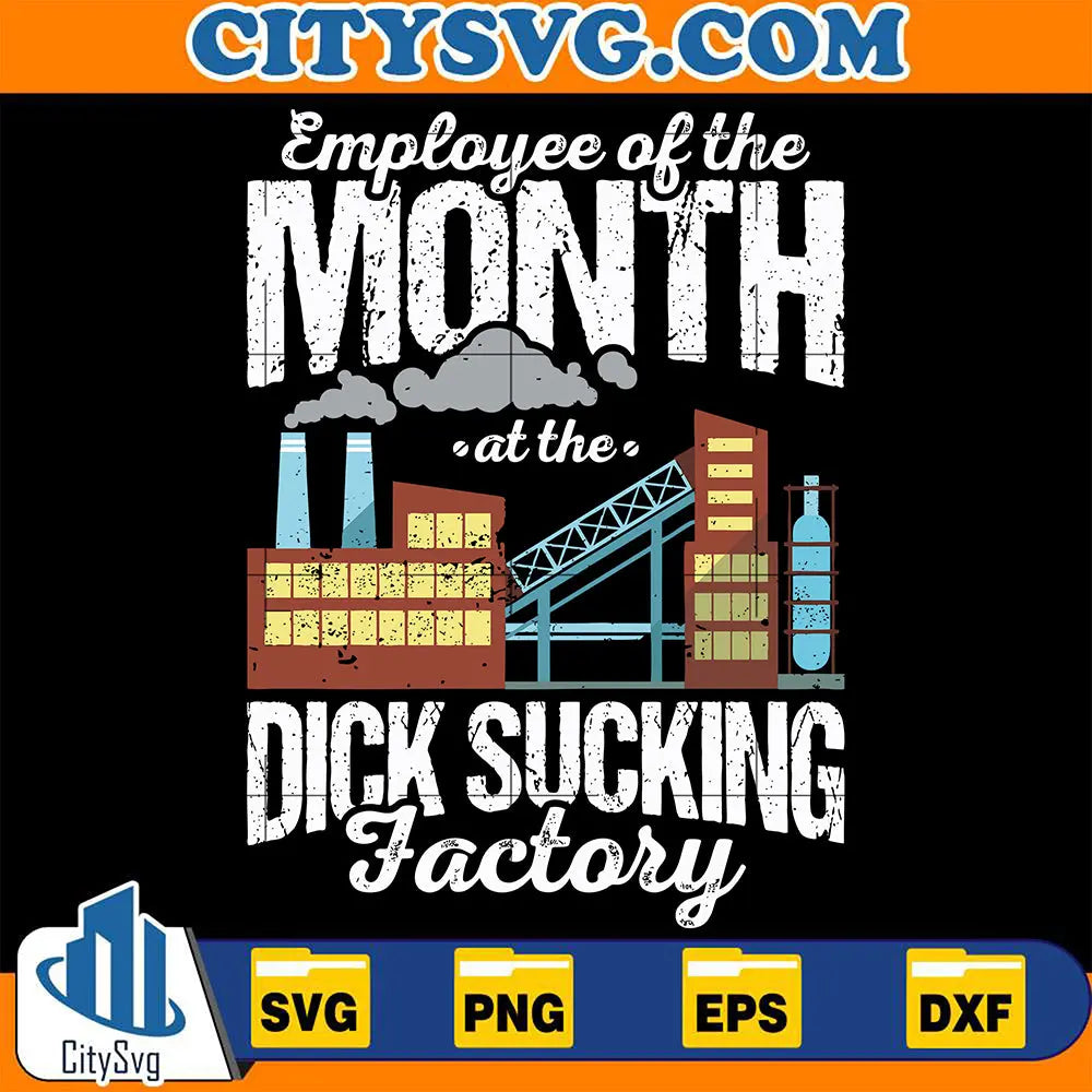 EmployeeOfTheMonthAtTheDSuckingFactorySvg