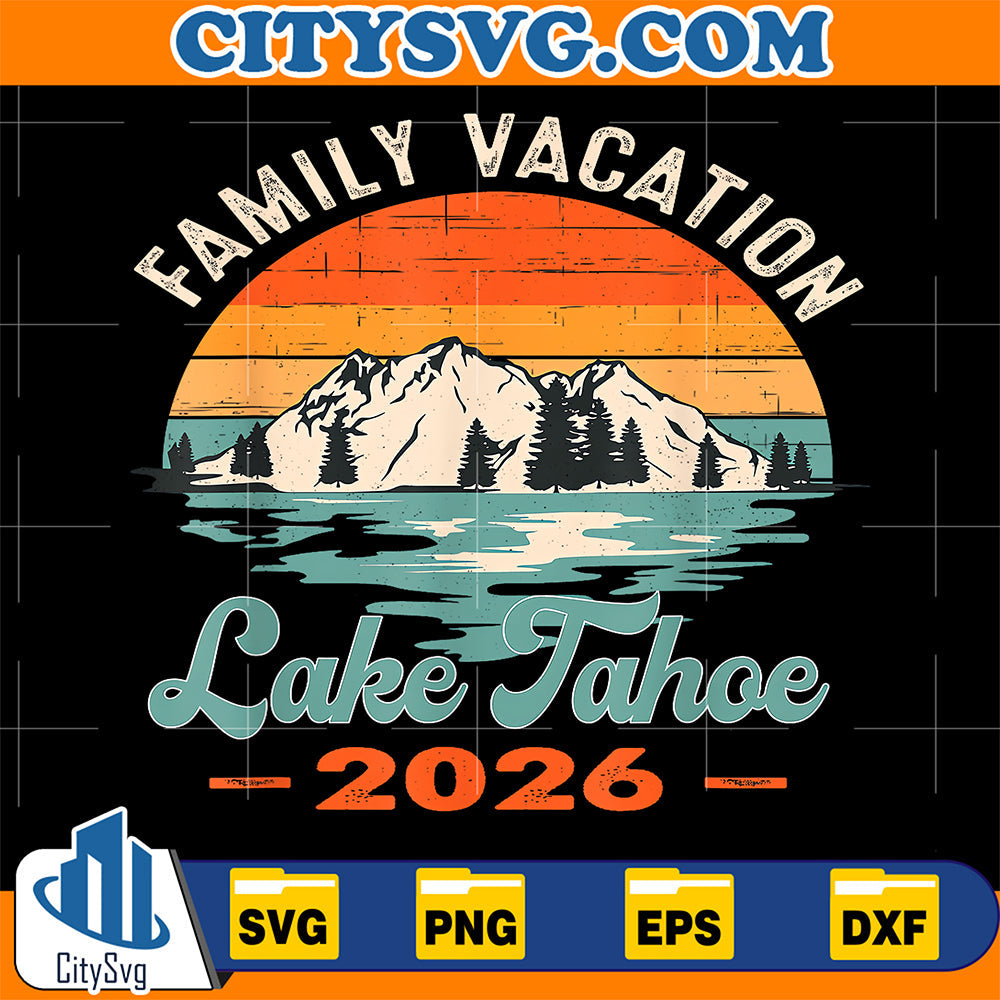 Family-Lake-Tahoe-Hiking-Cabin-Vacation-Trip-2026-Camping-Svg