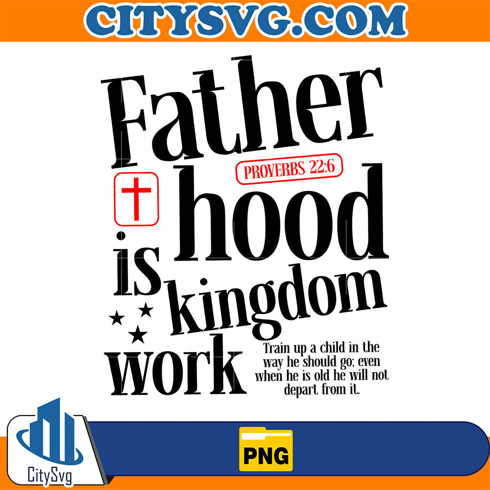 Fatherhood-Is-Kingdom-Work-Png-1