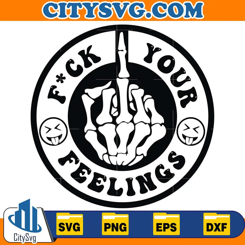 FckYourFeelingsSvg