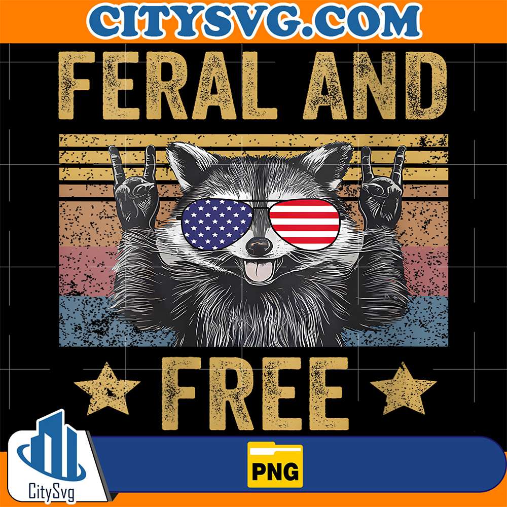 Feral-And-Free-Raccoon-4th-Of-July-Patriotic-Png