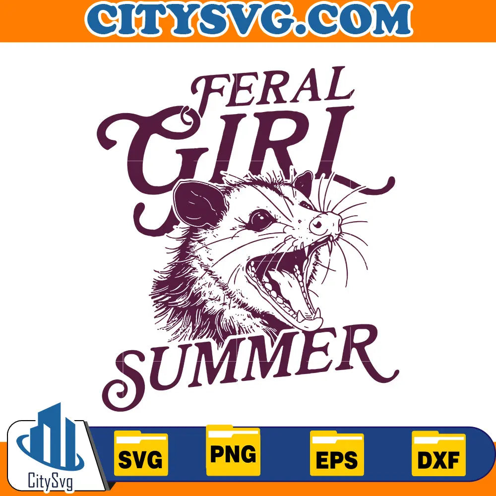 Feral Girl Summer Opossum Svg, Digital Download CitySvg