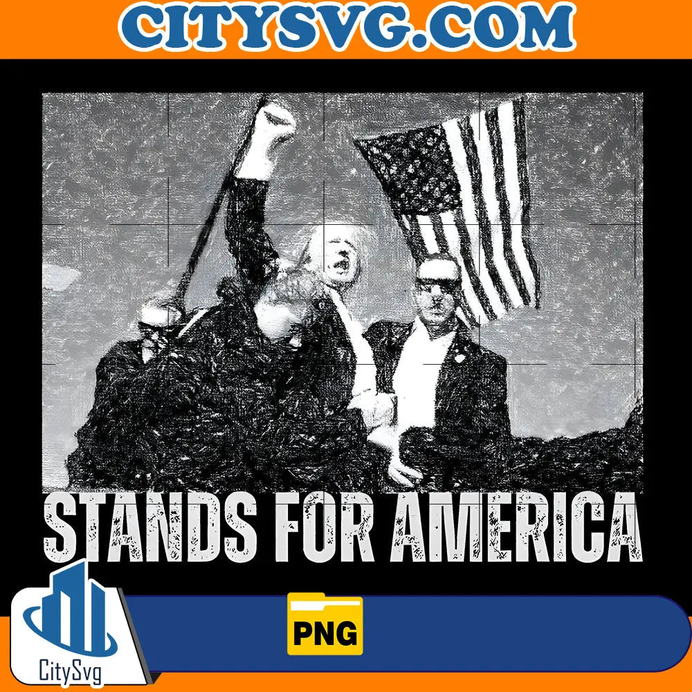 Stands For america Png, Fight Trump shooting Png CitySvg