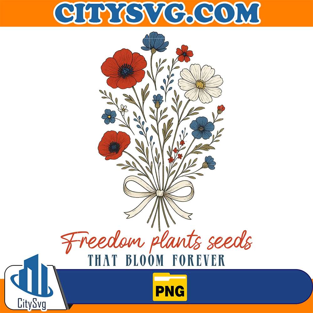 Freedom-Plants-Seeds-That-Bloom-Forever-Png