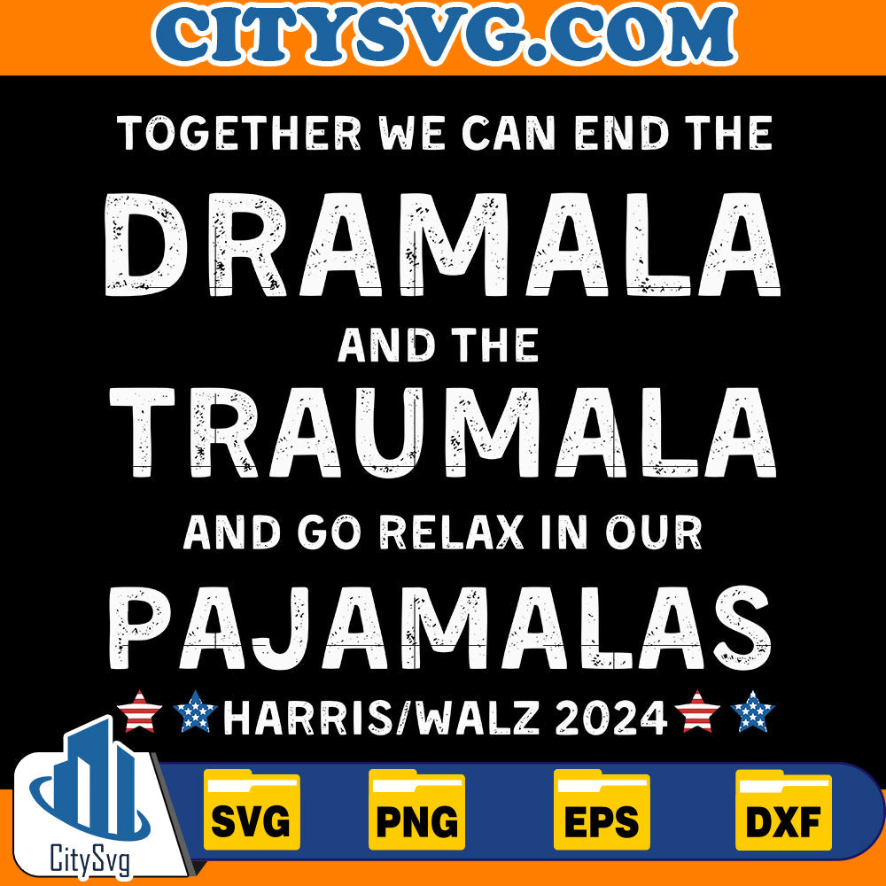 Funny Dramala and the Traumala Svg CitySvg