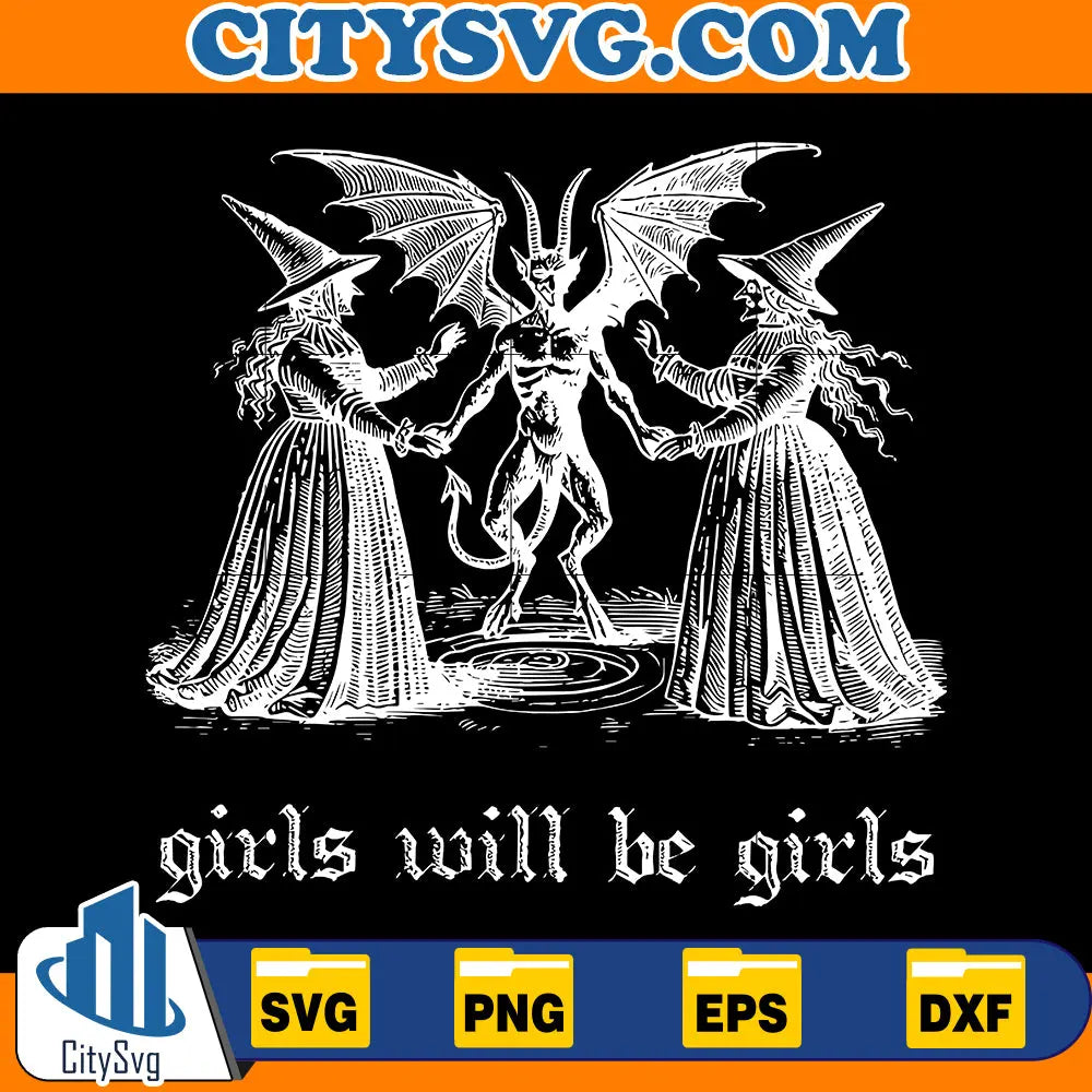 Girls Will Be Girls Witch Svg CitySvg