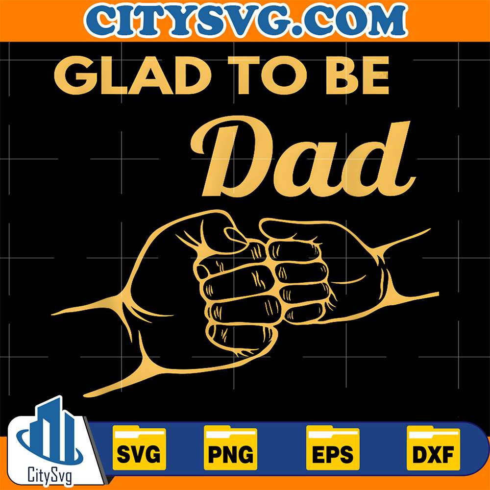 Glad-To-Be-Dad-Svg