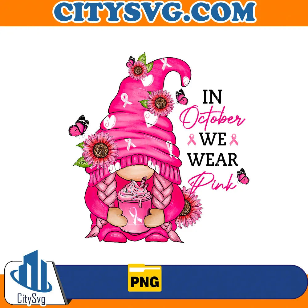 Gnome Coffee In October We Wear Pink Png CitySvg