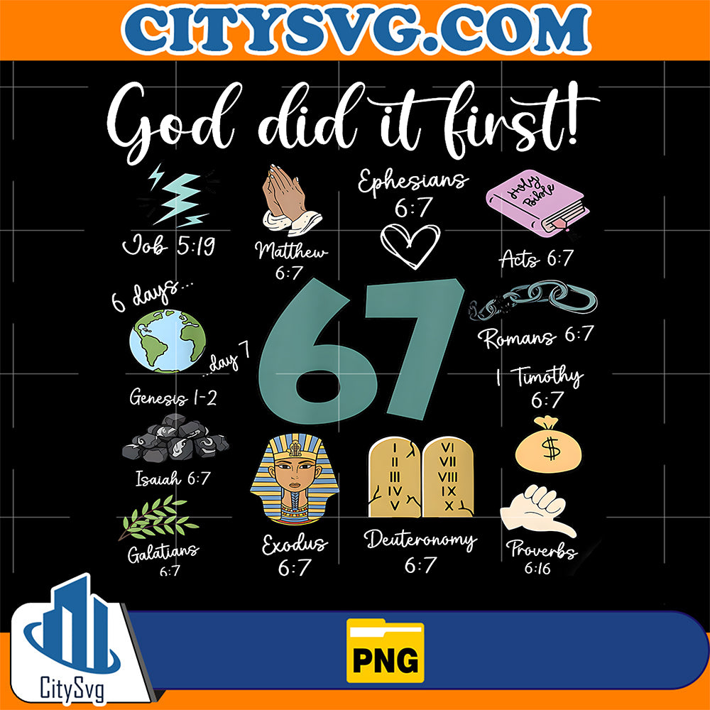 God-Did-It-First-67-Six-Seven-Meme-Christian-Bible-Png
