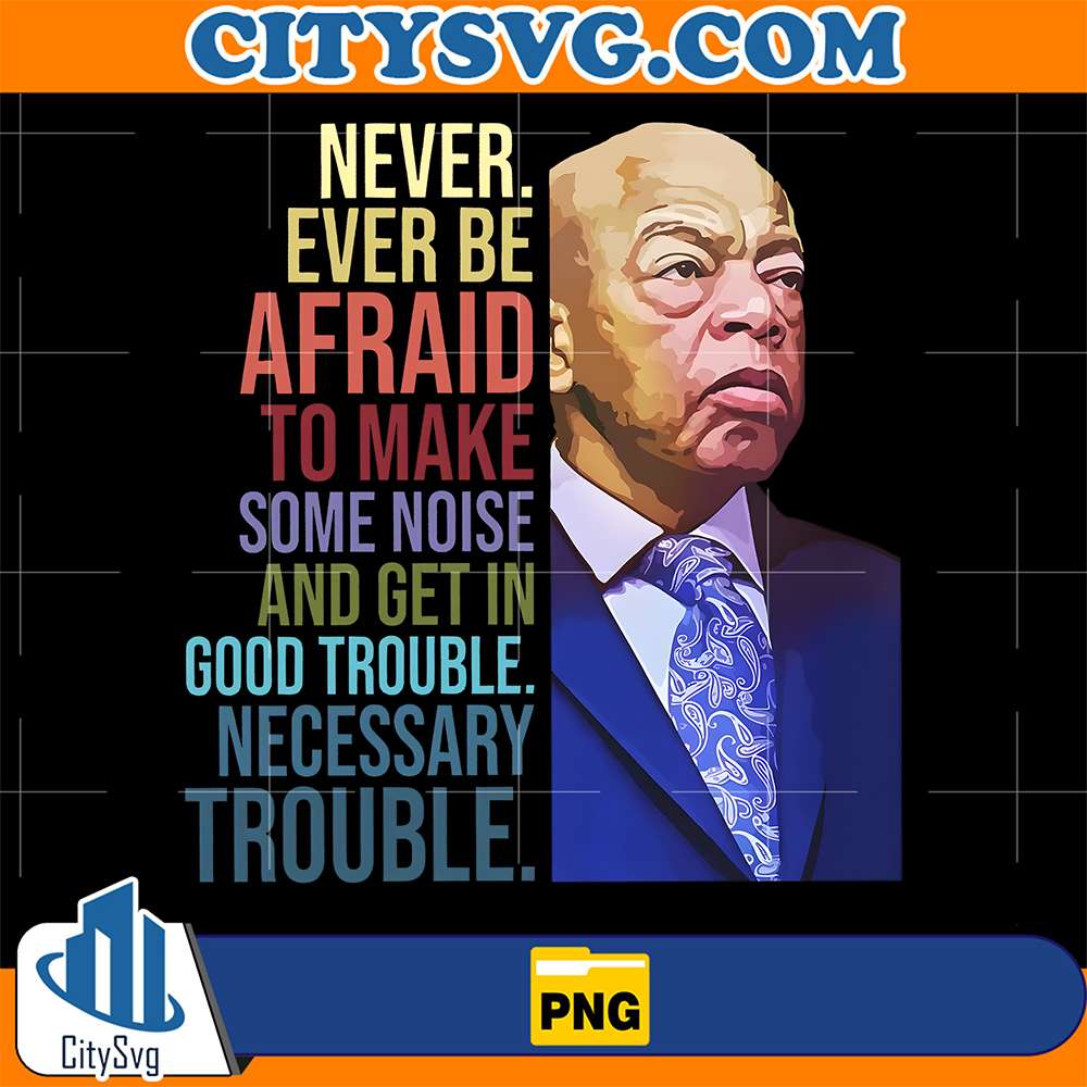 Good-Trouble-Necessary-Trouble-Png