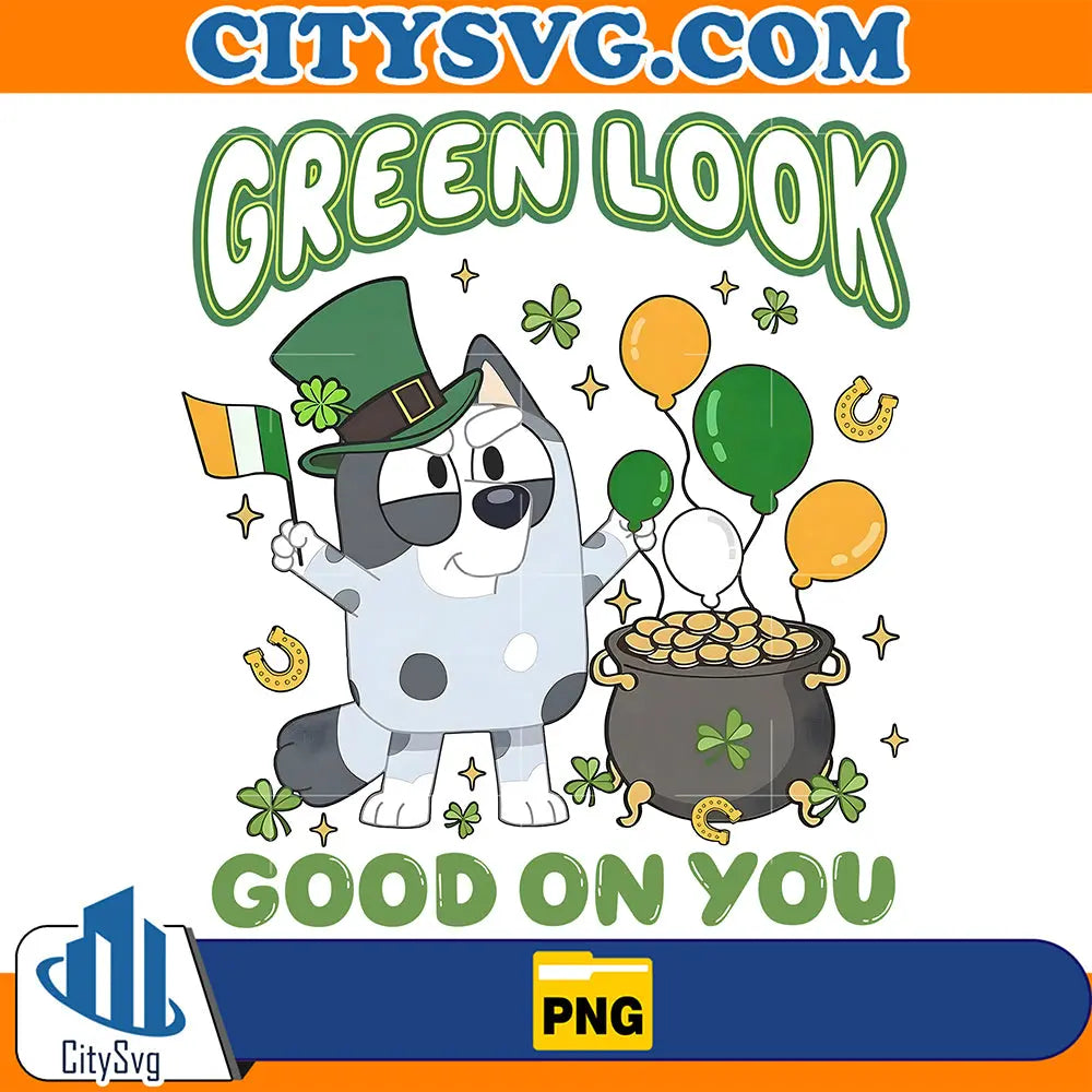 GreenLookGoodOnYouStPatricksDayPng