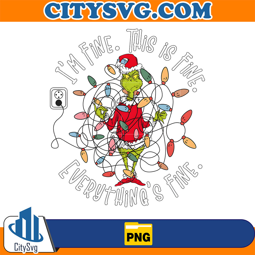 Grinch-I-m-Fine-Everything-is-Fine-Christmas-Lights-Png