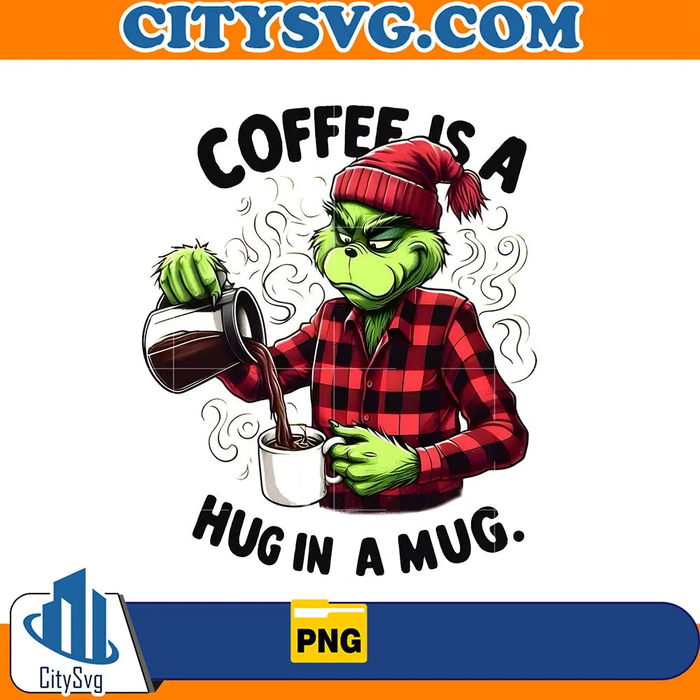 GrinchCoffeeIsAHugInMugPng