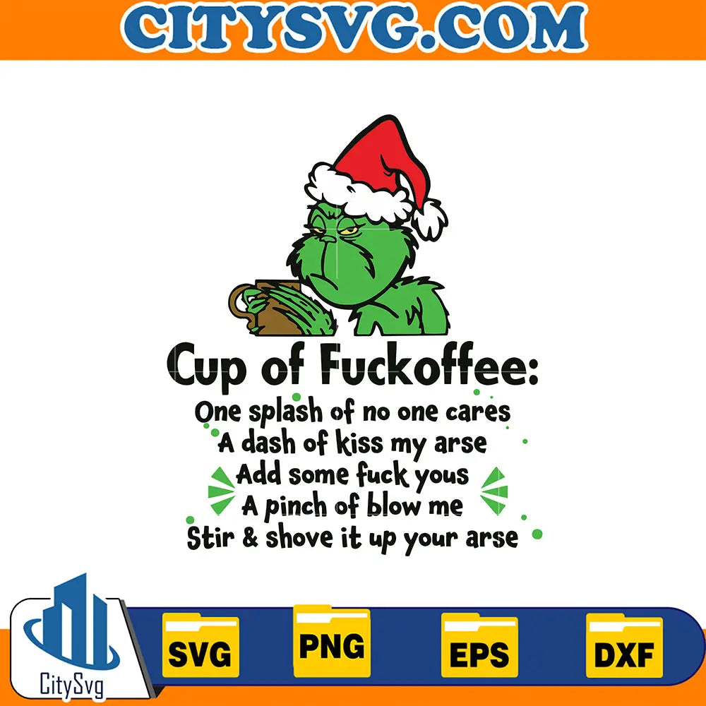GrinchCupOfFuckoffeeChristmasSvg