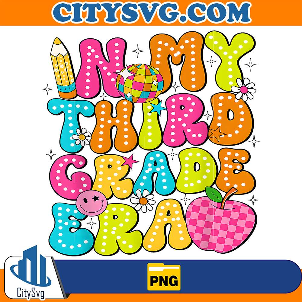 Groovy-In-My-3rd-Grade-Era-Back-To-School-Teachers-Png