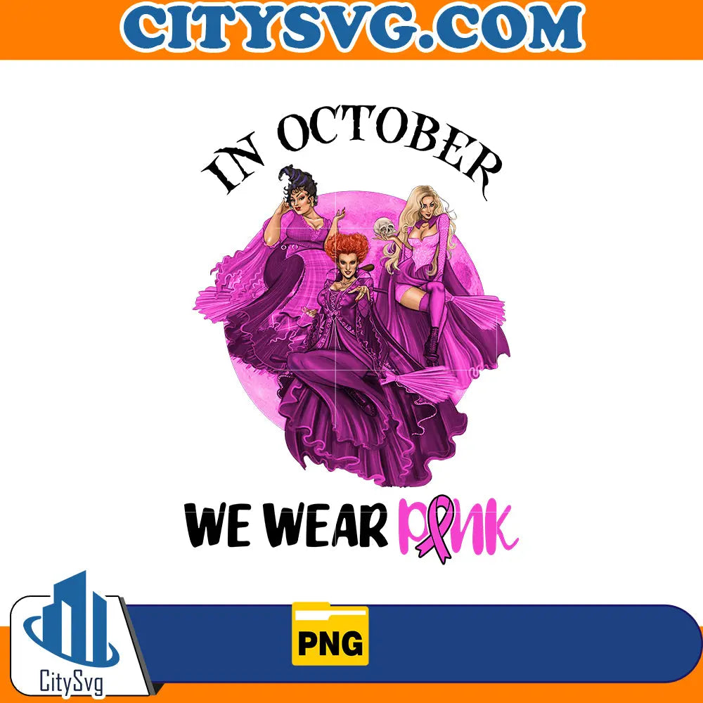 In october we wear Pink Hocus Pocus Png CitySvg