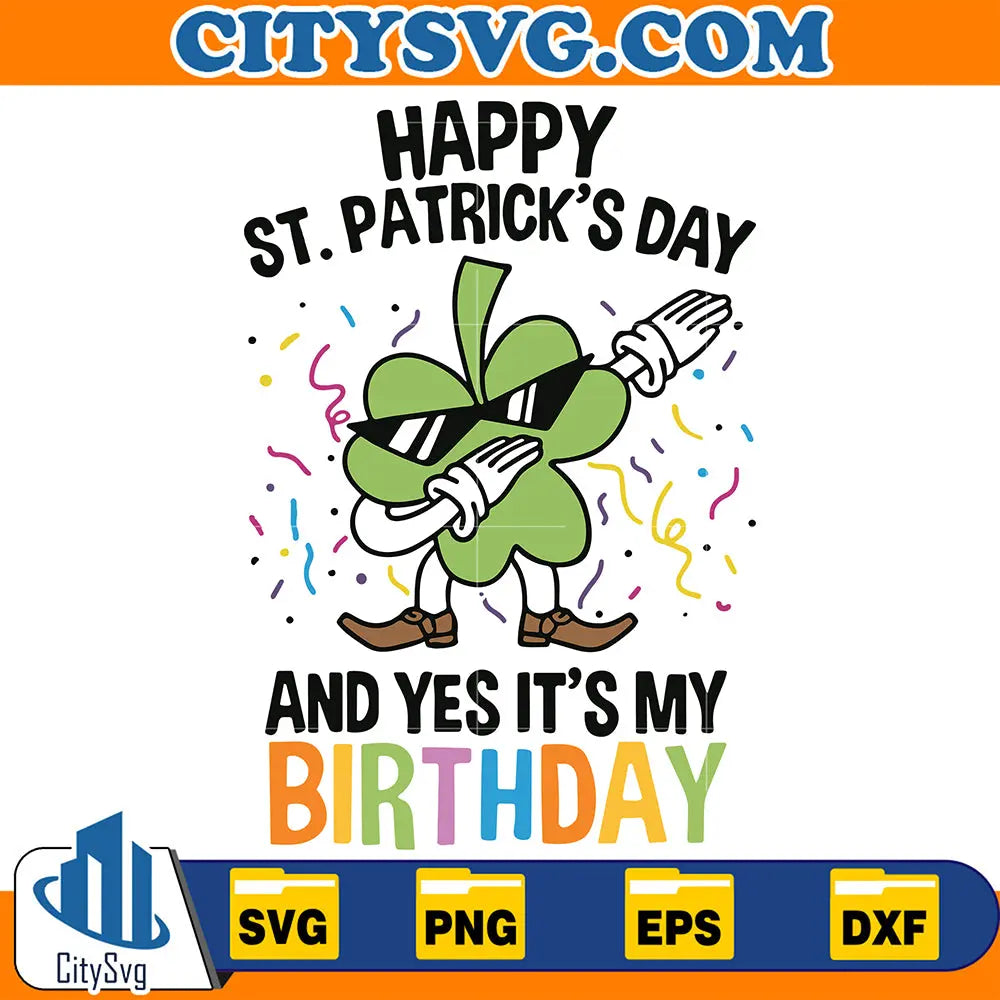 HappyStPatricksDayAndYesIt_sMyBirthdaySvg