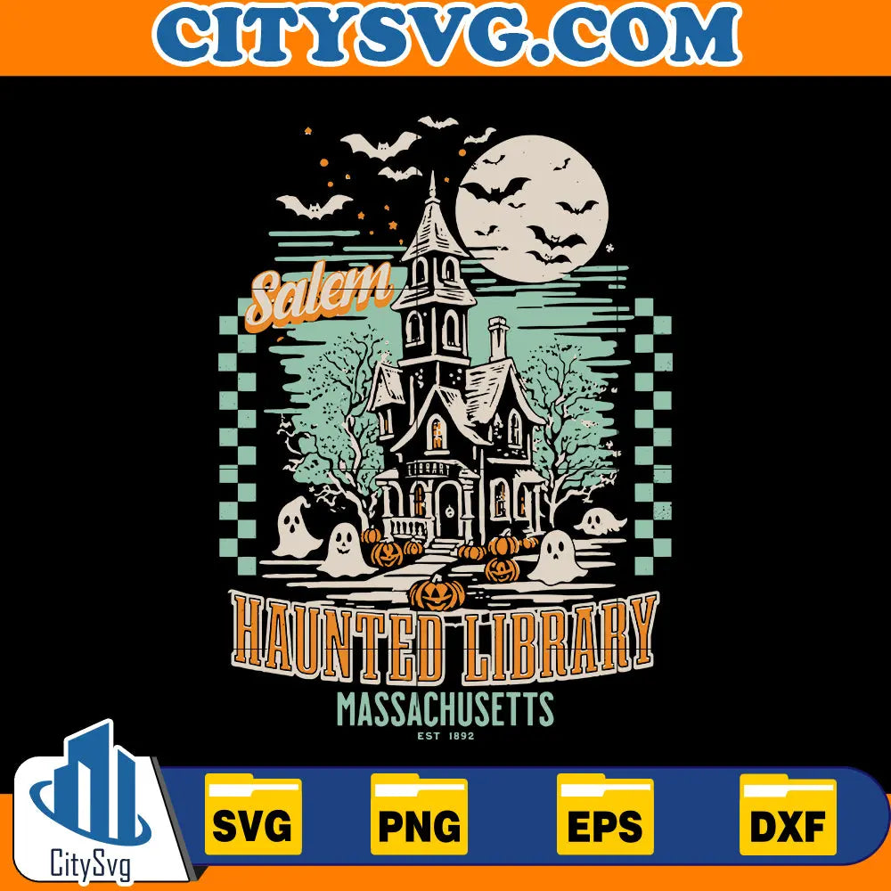 Salem Haunted Library Massachusetts EST 1892 Svg CitySvg