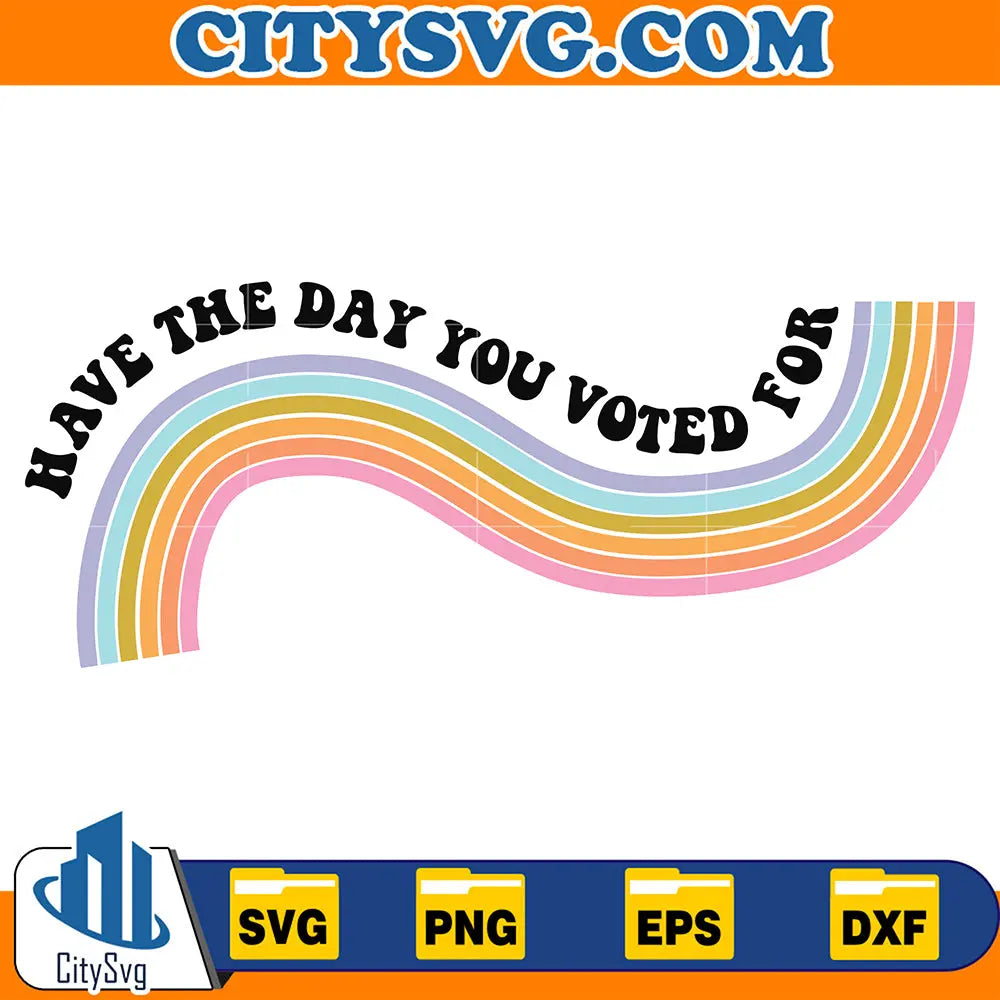 HaveTheDayYouVotedForMagaFascismSvg