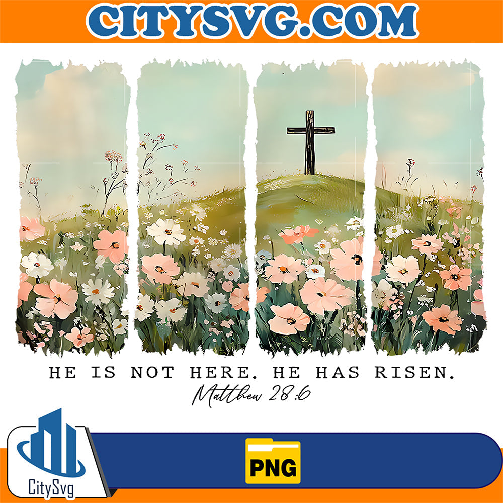He-Is-Not-Here-He-Has-Risen-Just-As-He-Said-Easter-Christian-Png