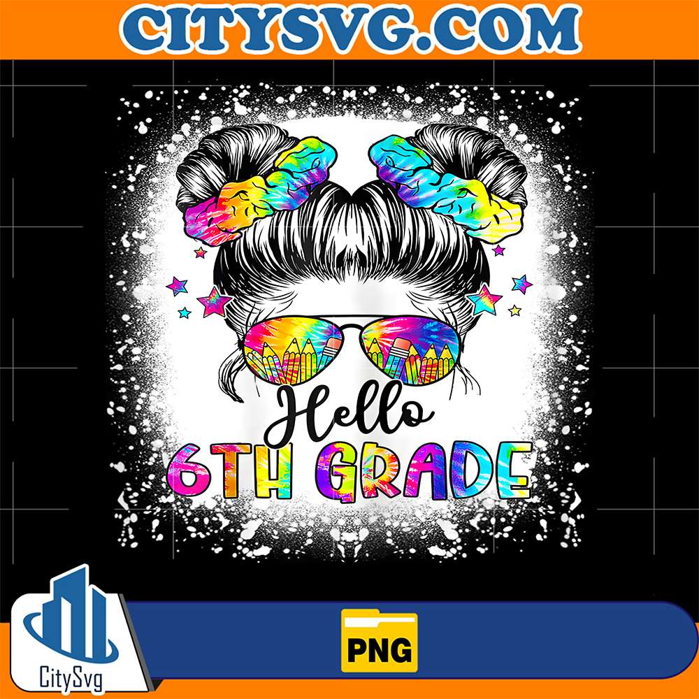 Hello-6th-Grade-Messy-Hair-Bun-Girl-Back-To-School-First-Day-Png