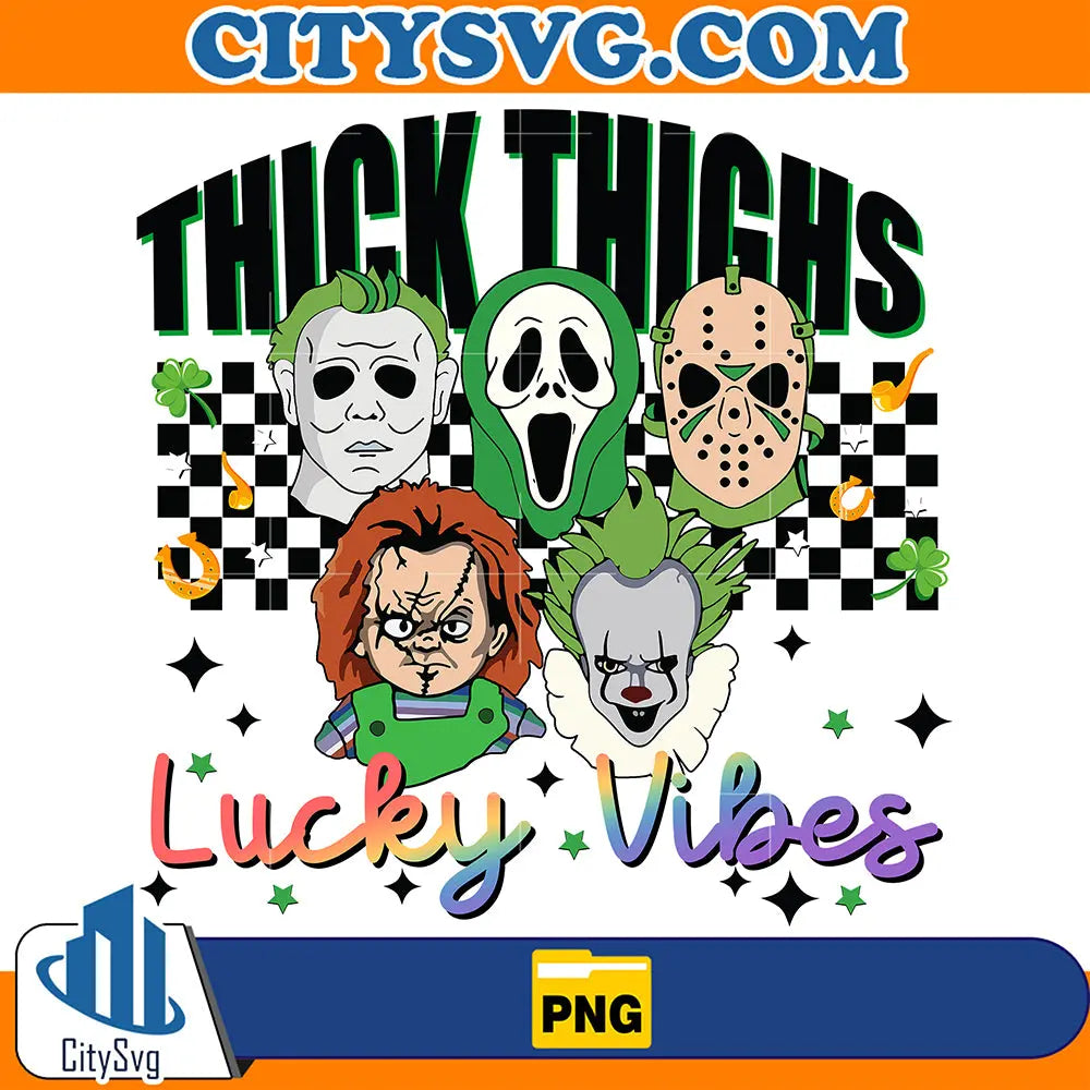 HorrorThickThingsLuckyVibesStPatricksDayPng