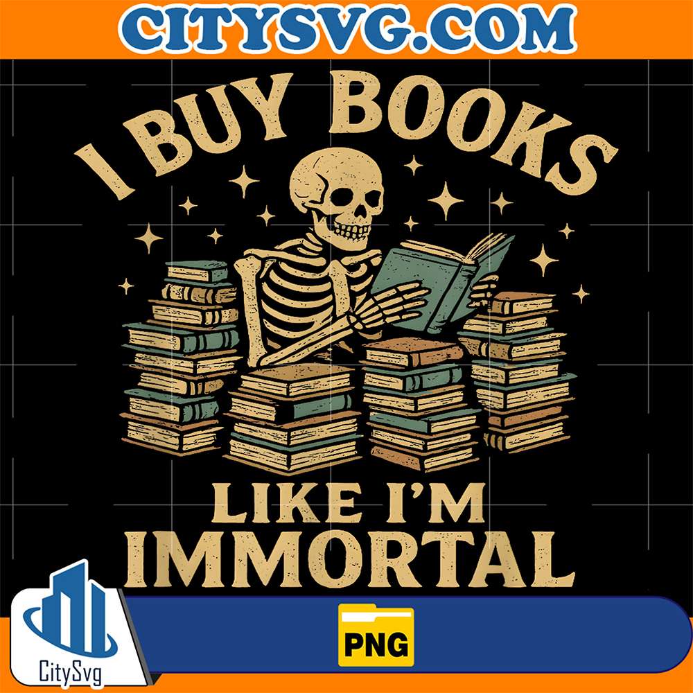 I-Buy-Books-Like-I-m-Immortal-Skeleton-Reader-Books-Reading-Png