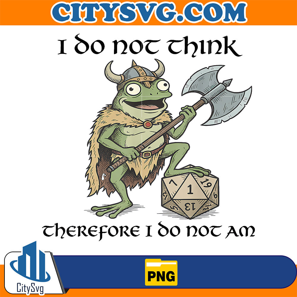 I-Do-Not-Think-Therefore-I-Do-Not-Am-Funny-Frog-Viking-Gamer-Png
