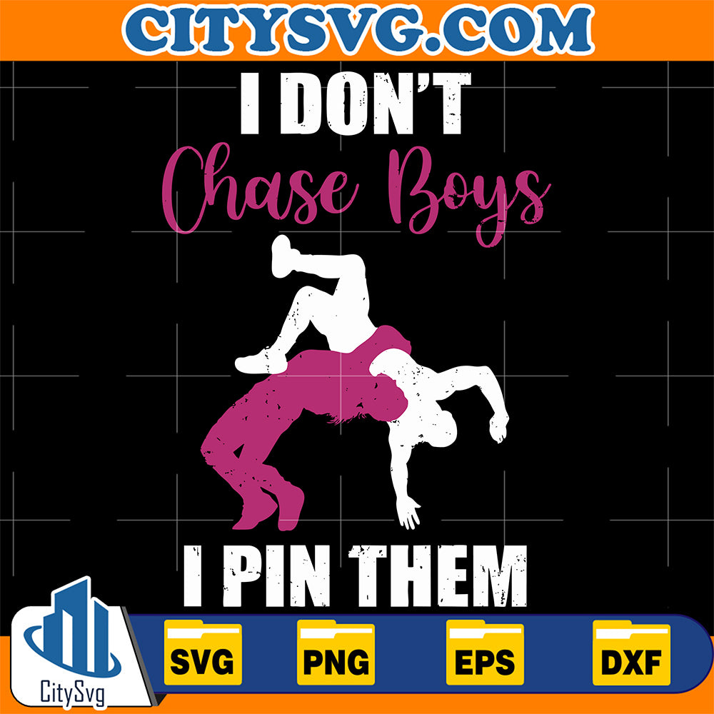 I-Don-t-Chase-Boys-I-Pin-Them-Svg
