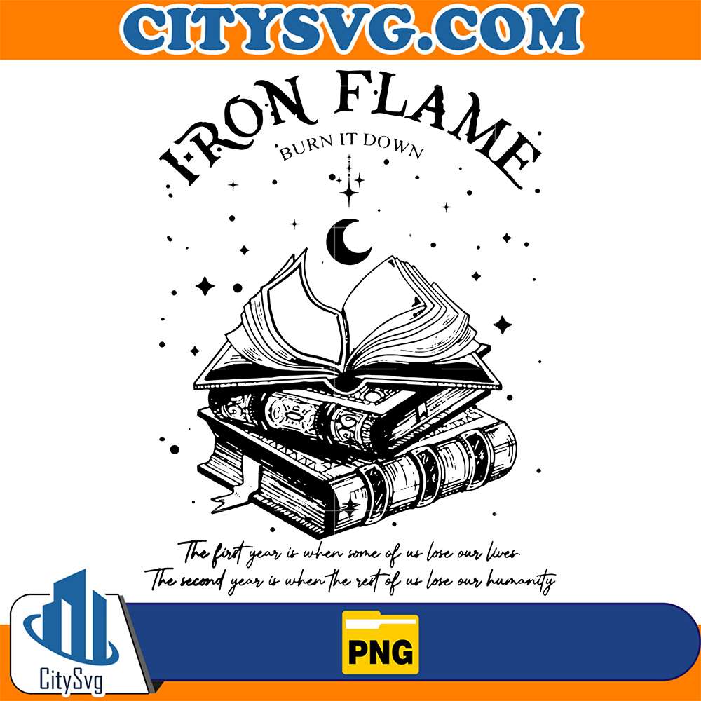 I-Ron-Flame-Burn-It-Down-Books-Basgiath-War-College-Png