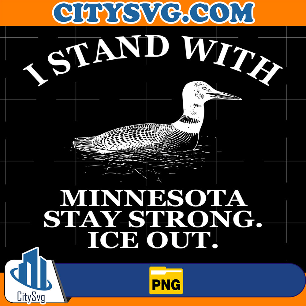 I-Stand-With-Minnesota-Stay-Strong-ICE-Out-Png