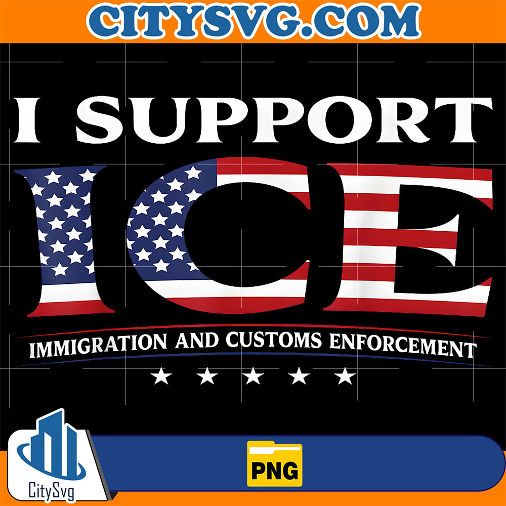I-Support-ICE-Stand-with-ICE-US-America-Flag-Patriotic-Png