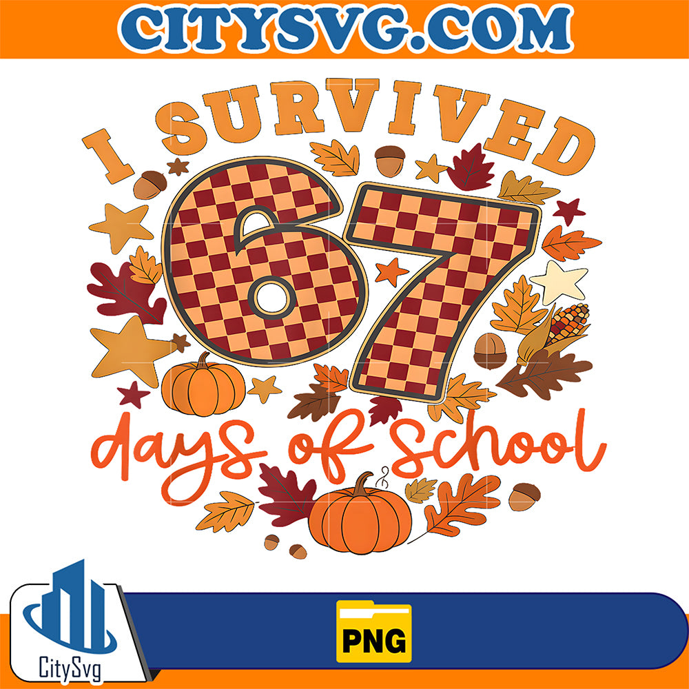 I-Survived-67-Days-of-School-Funny-67-Teachers-Thanksgiving-Png-1