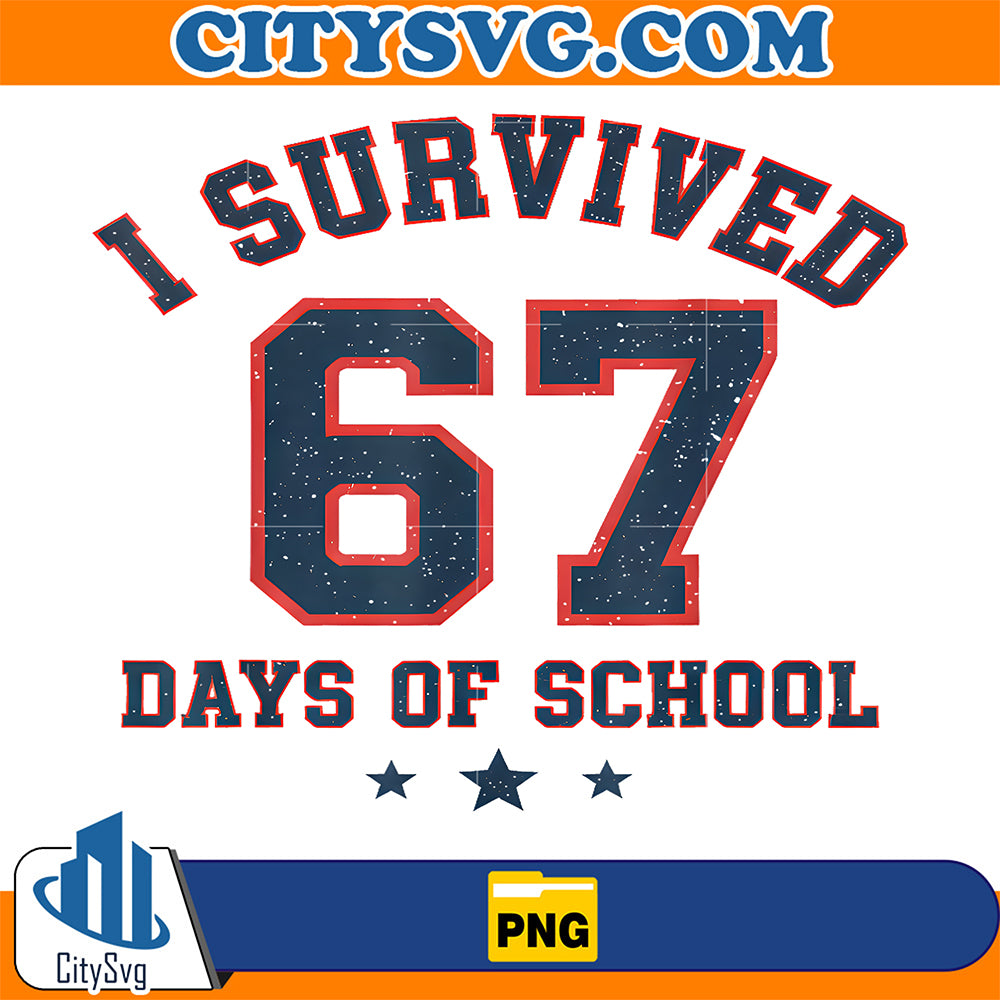 I-Survived-67-Days-of-School-Students-Teachers-67-Meme-Png