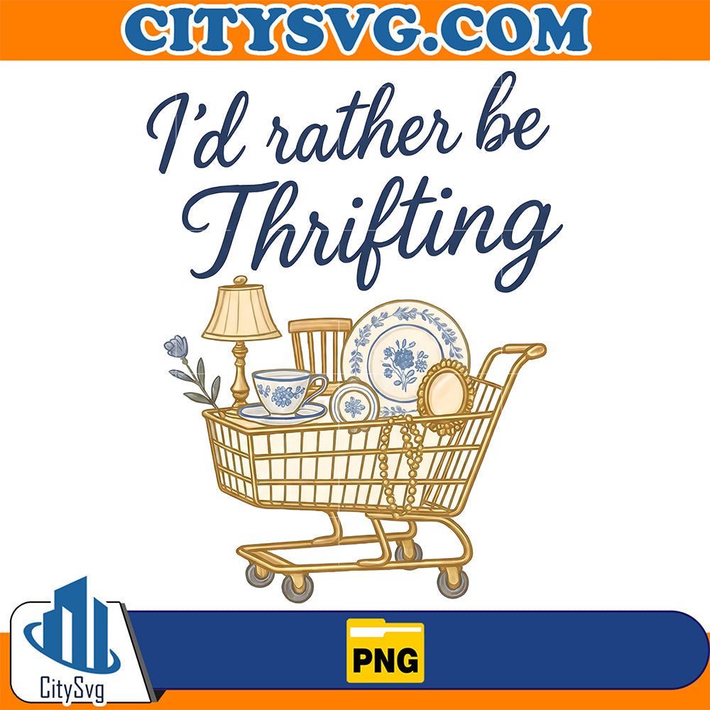 I-d-Rather-Be-Thrifting-Png