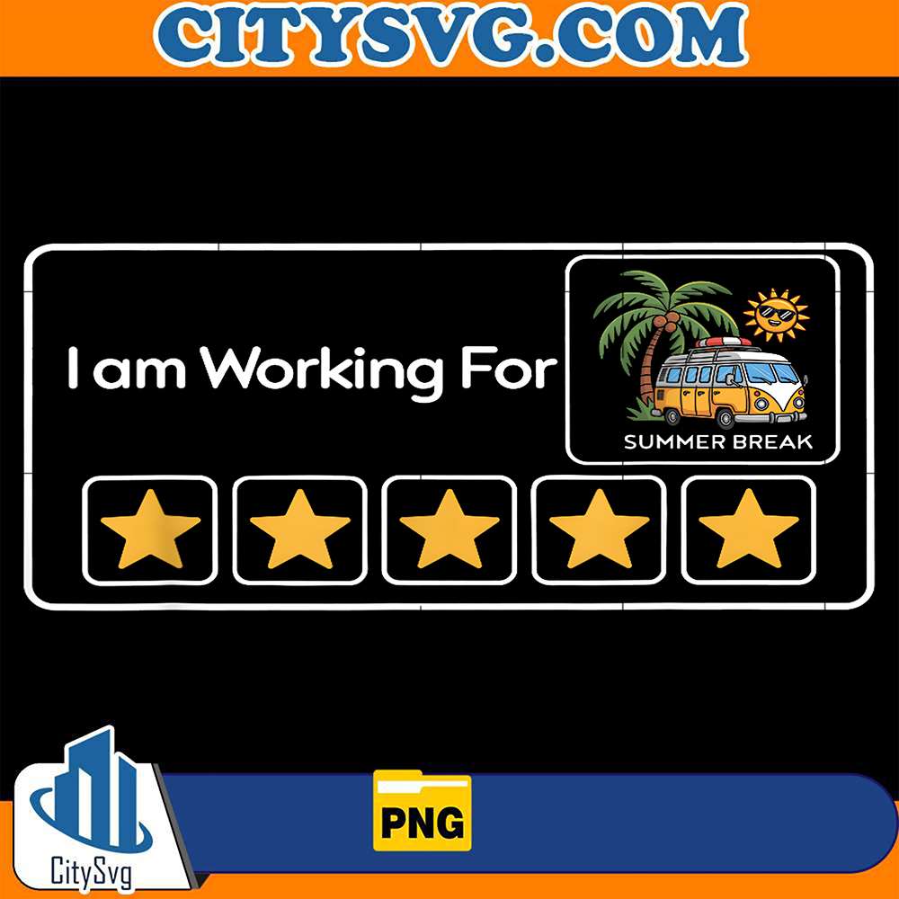 I-m-Working-For-Summer-Break-Last-Day-Of-School-Teacher-Png-1