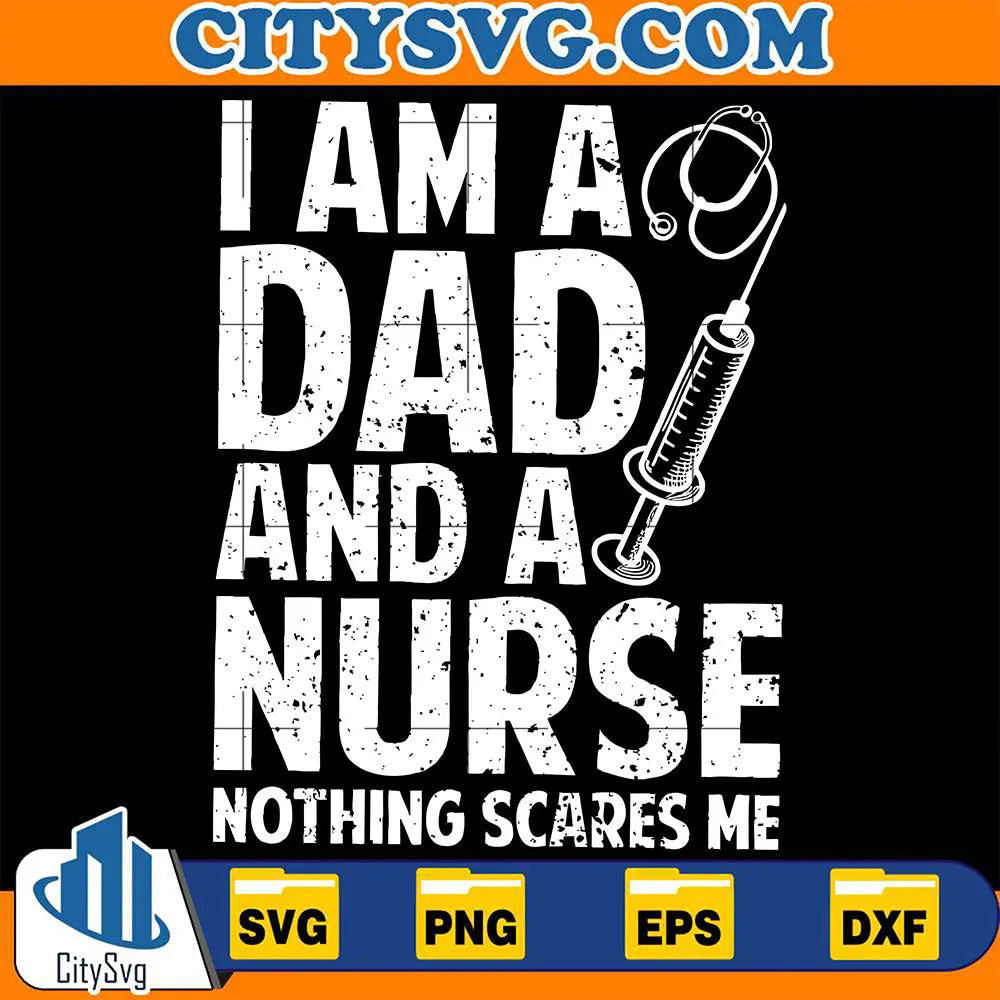 IAmADadAndANurseNothingScaresMeSvg