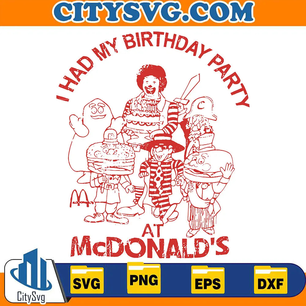 IHadMyBirthdayPartyAtMcDonaldsSvg
